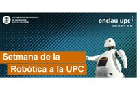 Imatge del cartell de la Setmana de la Robòtica a la UPC.